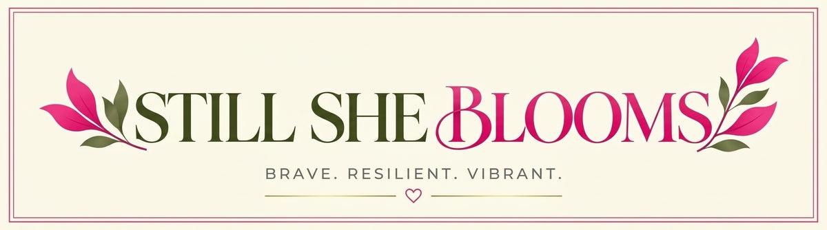 Still She Blooms